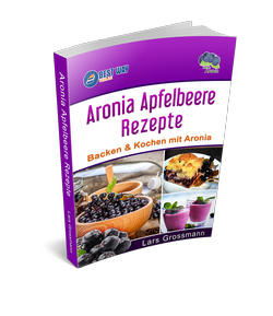 Aronia Apfelbeere Rezepte